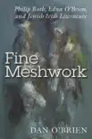 Fine Meshwork synopsis, comments