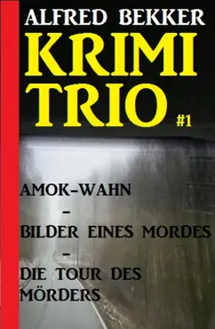 alfred bekker krimi trio #1 imagen de la portada del libro