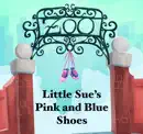 Little Sue's Pink and Blue Shoes e-book