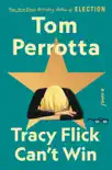 Tracy Flick Can't Win book summary, reviews and download