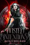 Twisted Intentions synopsis, comments