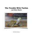The Trouble With Turtles synopsis, comments