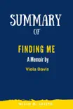 Summary of Finding Me A Memoir By Viola Davis sinopsis y comentarios