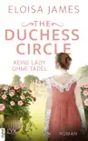 The Duchess Circle - Keine Lady ohne Tadel synopsis, comments