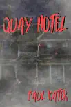 Quay Hotel synopsis, comments