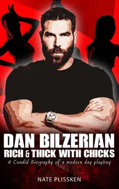 dan bilzerian: rich and thick with chicks book cover image