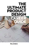 The Ultimate Product Design Career Guide synopsis, comments