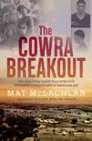 The Cowra Breakout synopsis, comments