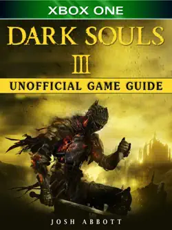 dark souls iii xbox one unofficial game guide imagen de la portada del libro