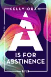 A is for Abstinence synopsis, comments