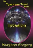Invasion: The Tymorean Trust Book 6 sinopsis y comentarios