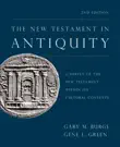 The New Testament in Antiquity, 2nd Edition synopsis, comments