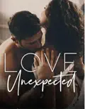 Love Unexpected book summary, reviews and download