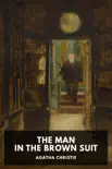 The Man in the Brown Suit book summary, reviews and download