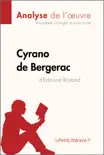 Cyrano de Bergerac d'Edmond Rostand (Analyse de l'oeuvre) sinopsis y comentarios