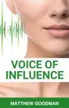 VOICE OF INFLUENCE synopsis, comments