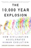 The 10,000 Year Explosion synopsis, comments