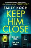 Keep Him Close synopsis, comments