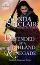 Defended by a Highland Renegade