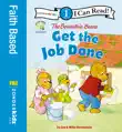 The Berenstain Bears Get the Job Done synopsis, comments