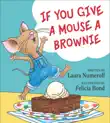 If You Give a Mouse a Brownie synopsis, comments