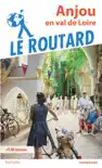 Guide du Routard Anjou sinopsis y comentarios