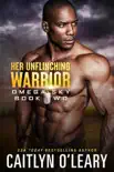 Her Unflinching Warrior book summary, reviews and download