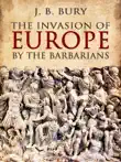 The Invasion of Europe by the Barbarians synopsis, comments