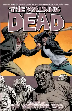the walking dead vol. 27: the whisper war book cover image