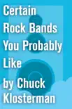Certain Rock Bands You Probably Like synopsis, comments