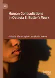 Human Contradictions in Octavia E. Butler's Work sinopsis y comentarios