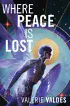 Where Peace Is Lost synopsis, comments