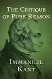 The Critique of Pure Reason synopsis, comments