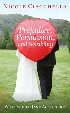 prejudice, persuasion, and sensibility book cover image