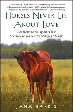 horses never lie about love imagen de la portada del libro