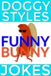 Doggy Styles Funny Bunny Jokes synopsis, comments
