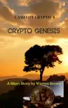 Camelot Crypto 1- Crypto Genesis synopsis, comments