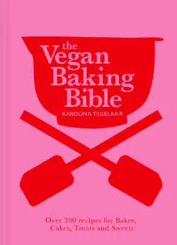 the vegan baking bible book cover image