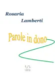Parole in dono synopsis, comments