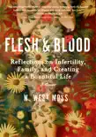 Flesh & Blood sinopsis y comentarios