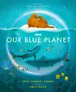 Our Blue Planet synopsis, comments