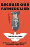 Because Our Fathers Lied book summary, reviews and download