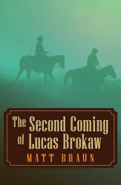 the second coming of lucas brokaw book cover image