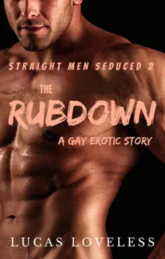 straight men seduced 2: the rubdown - a gay erotic story book cover image