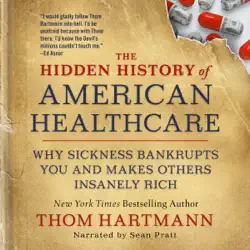 the hidden history of american healthcare book cover image
