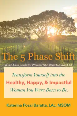 the 5 phase shift: a self-care guide for women who want to have it all book cover image