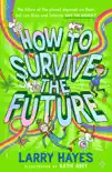 How to Survive The Future synopsis, comments