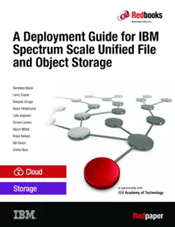a deployment guide for ibm spectrum scale unified file and object storage book cover image