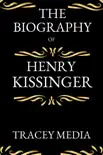 The Biography Of Henry Kissinger synopsis, comments