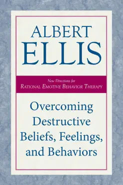 overcoming destructive beliefs, feelings, and behaviors book cover image